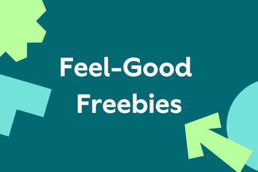 Feel-Good Freebies